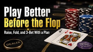 Texas Hold’em pre-flop strategy cover showing poker chips, hole cards, and bold headline text about raise, fold, and 3-bet decisions before the flop.